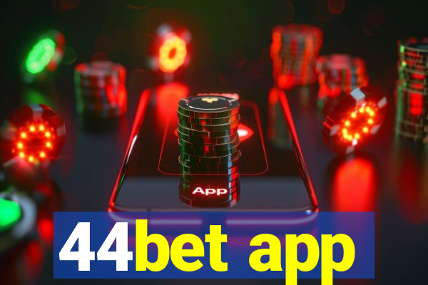 44bet app